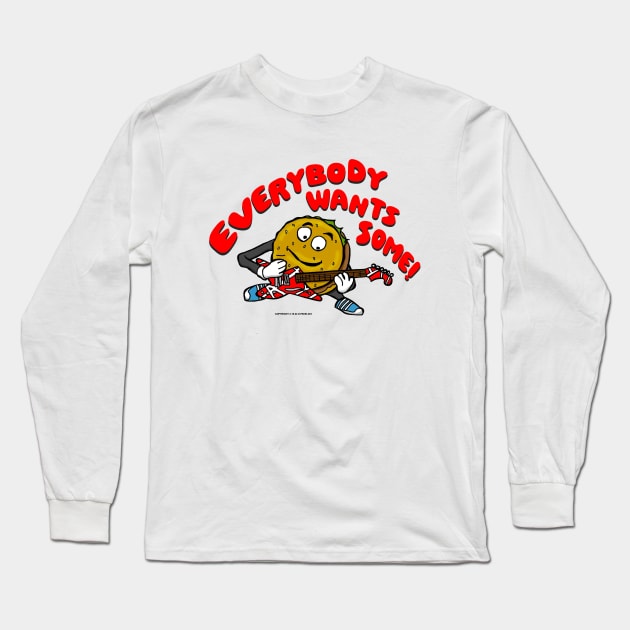 Everybody Wants Some Long Sleeve T-Shirt by Vandalay Industries